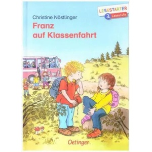 Franz auf Klassenfahrt | Christine Nöstlinger, Erhard Dietl (ISBN: 9783789113901)