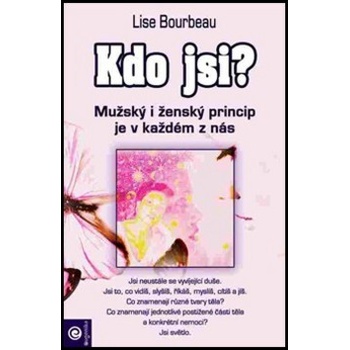 Kdo jsi? - Lise Bourbeau