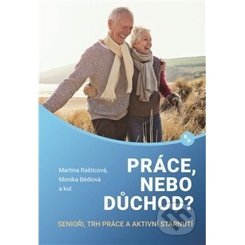 Práce, nebo důchod?