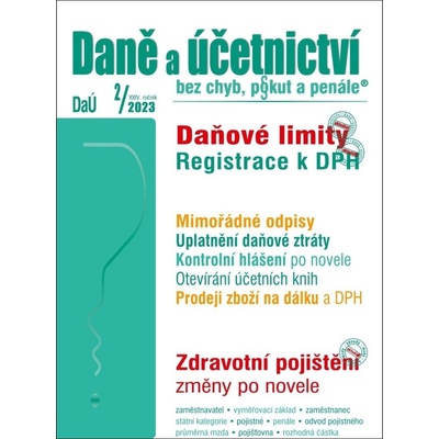 Daně a účetnictví bez chyb, pokut a penále č. 2 / 2023 - Daňové parametry v ZDP po novele - Poradce s.r.o.