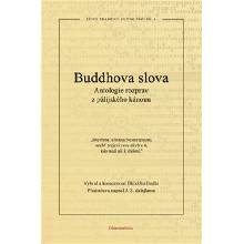 Buddhova slova - Antologie rozprav z pálijského kánonu - Bhikkhu Bodhi