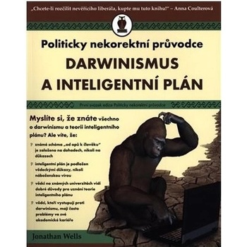Darwinismus a inteligentní plán - Wells Jonathan