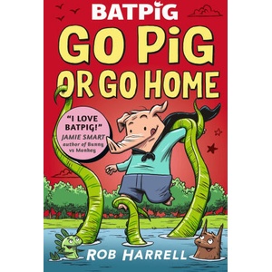 Batpig: Go Pig or Go Home | Rob Harrell (2023)