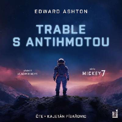 Trable s antihmotou - Edward Ashton (mp3 audiokniha)