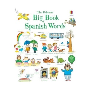 Big Book of Spanish Words | Hannah Wood, Kate Hindley (ISBN: 9781835404522)