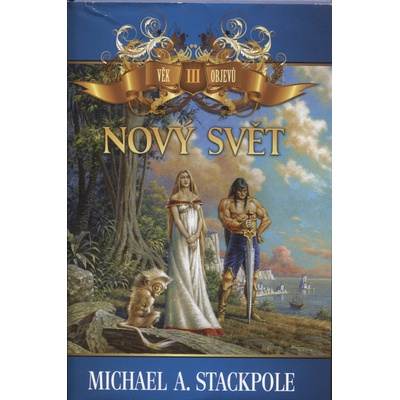 Nový svět - Michael A. Stackpole