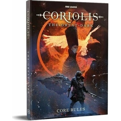 Coriolis: The Great Dark Core Rulebook - kolektiv autorů