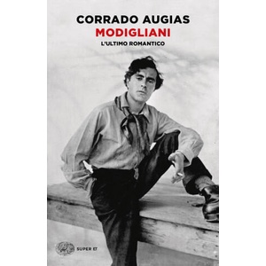 Modigliani. L'ultimo romantico | Corrado Augias (ISBN: 9788806246228)