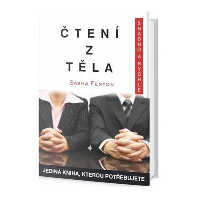 Čtení z těla: snadno a rychle - Sasha Fenton – Hledejceny.cz