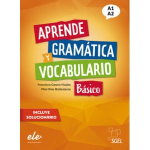 Aprende gramática y vocabulario Básico - Nueva edición | Francisca Castro Viúdez, Pilar Díaz Ballesteros (2023)
