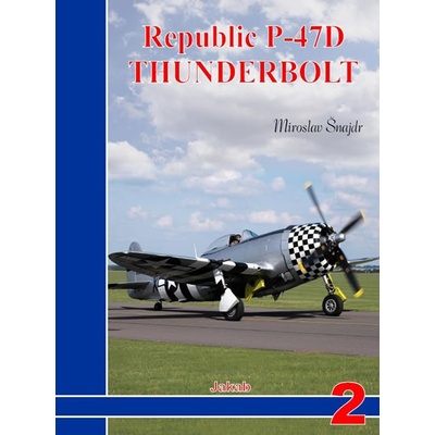 Republic P-47D Thunderbolt - Miroslav Šnajdr