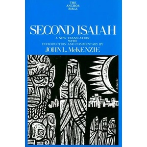 Second Isaiah | John L. McKenzie (ISBN: 9780300140798)