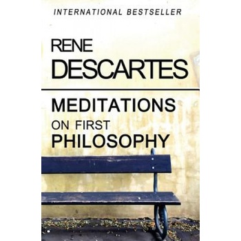 Meditations on First Philosophy