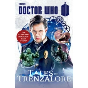 Doctor Who: Tales of Trenzalore | Justin Richards (2014)