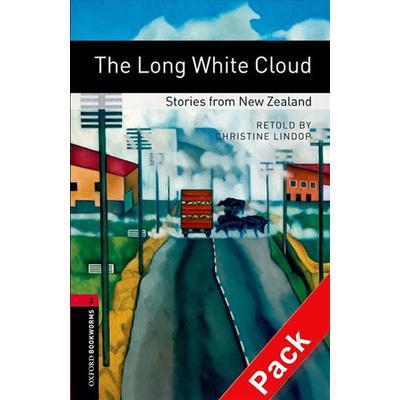 Oxford Bookworms Library New Edition 3 the Long White Cloud Audio Pack