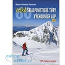 Knihy Velké skialpinistické túry Východních Alp - Straussovi Andrea a Andreas