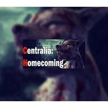 Centralia: Homecoming