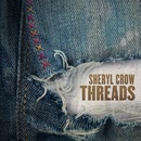 CROW, SHERYL - THREADS LP
