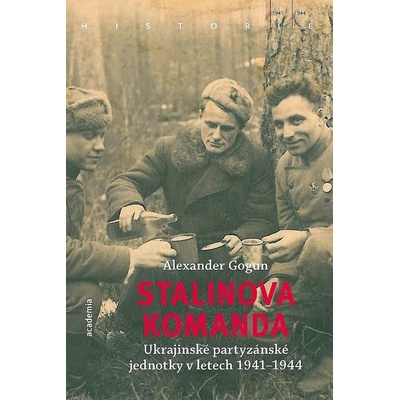 Stalinova komanda - Alexander Gogun