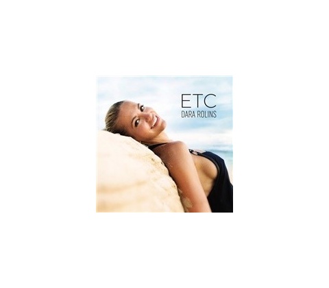 Dara Rolins: ETC