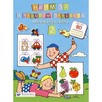Hrám sa a nerobím neplechu 2