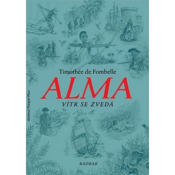 Alma. Vítr se zvedá - Francois Place