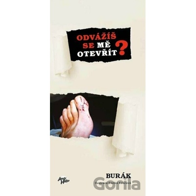 Odvážíš se mě otevřít…
