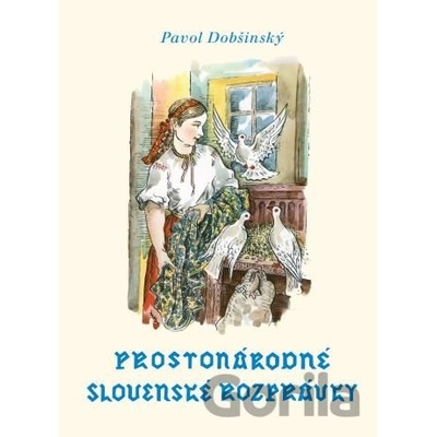 Prostonárodné slovenské rozprávky- Zväzok II. - Pavol Dobšinský