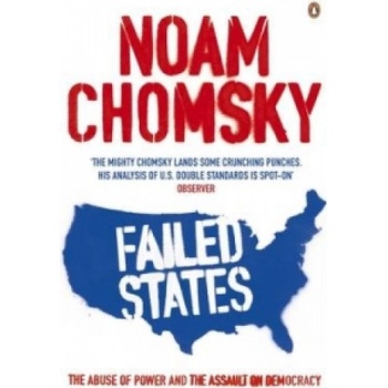 Failed States - The Abuse of Power and the Assault on Democracy Chomsky NoamPaperback