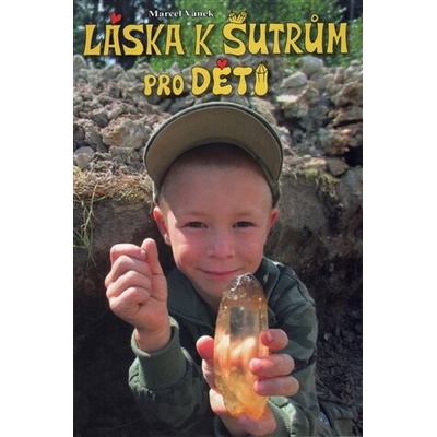 Láska k šutrům pro děti