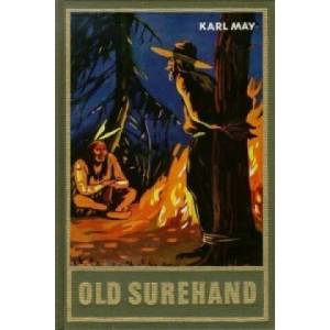 Old Surehand. Erster Band. Tl. 1 | Karl May (2007)