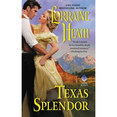 Texas Splendor | Lorraine Heath