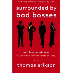 Surrounded by Bad Bosses and Lazy Employees | Thomas Erikson (ISBN: 9781785043406)