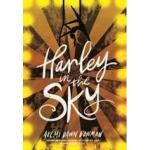 Harley in the Sky | Akemi Dawn Bowman (ISBN: 9781785302879)