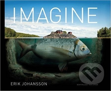 Imagine - Erik Johansson - Heureka.cz