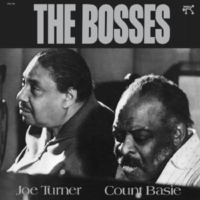 Count Basie & Joe Turner - The Bosses (Reissue) (180 g) (LP) (753088018312)