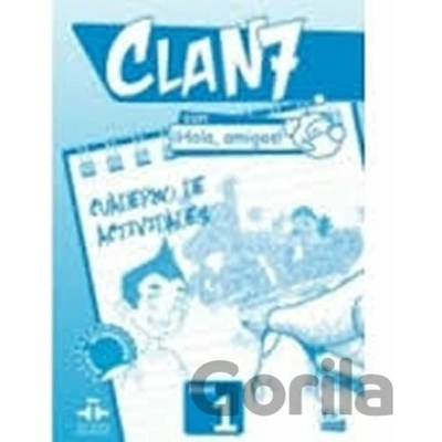 Clan 7 Con Hola Amigos! Gomez Maria