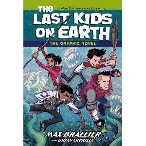 The Last Kids on Earth: The Graphic Novel (ISBN: 9780593622179)