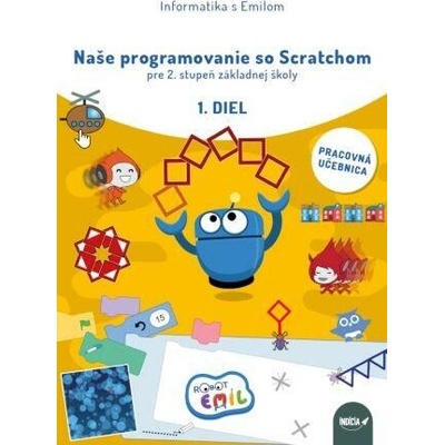Naše programovanie so Scratchom pre 2. stupeň základnej školy, 1. diel, pracovná učebnica