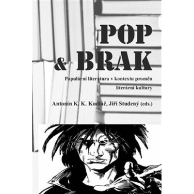 POP & BRAK - Antonín K. K. Kudláč, Jiří Studený