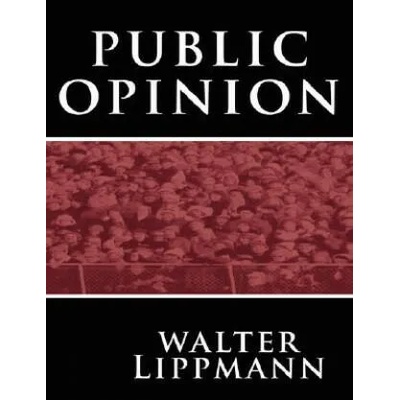 Public Opinion | Walter Lippmann