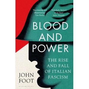 Blood and Power | Foot John Foot (ISBN: 9781408897966)