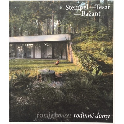 Stempel - Tesař - Bažant. Rodinné domy/ Family Houses - Stempel Ján
