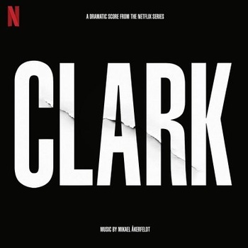 AKERFELDT, MIKAEL - Clark - Soundtrack From The Netflix Series LP