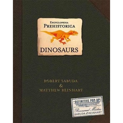 Encyclopedia Prehistorica Dinosaurs Pop-Up - Sabuda Robert – Zboží Dáma
