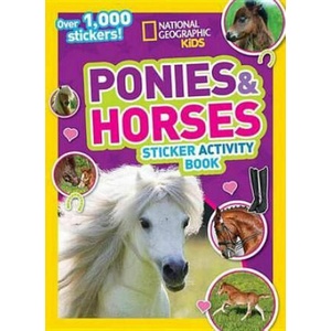 National Geographic Kids Ponies and Horses Sticker Activity Book | National Geographic Society (2015)