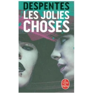 Les jolies choses | Virginie Despentes (2016)
