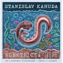 Elektrický úhoř + CD - Kahuda Stanislav