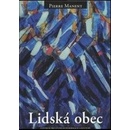 Lidská obec - Pierre Manent