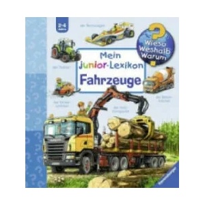 Wieso? Weshalb? Warum? Mein junior-Lexikon: Fahrzeuge (ISBN: 9783473326471)